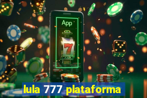 lula 777 plataforma